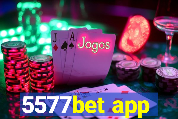 5577bet app